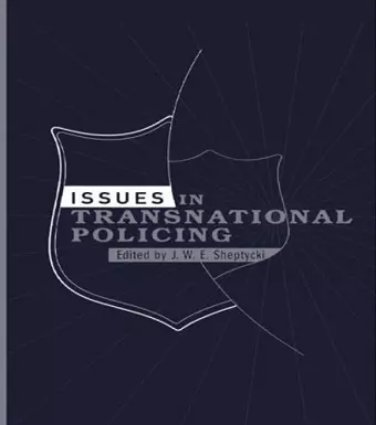 Issues in Transnational Policing cover