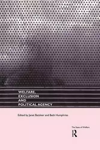 Welfare, Exclusion and Political Agency cover