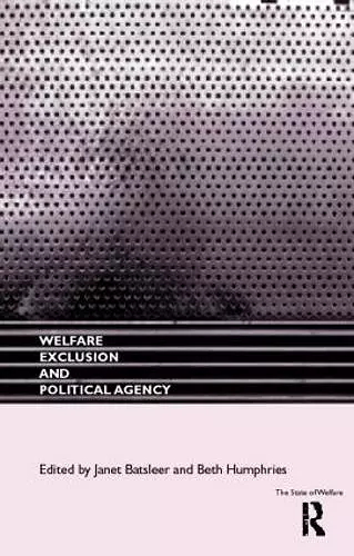 Welfare, Exclusion and Political Agency cover