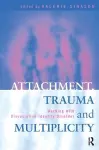 Attachment, Trauma and Multiplicity cover