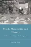 Mind, Materiality and History cover