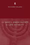 The Sage in Jewish Society of Late Antiquity cover