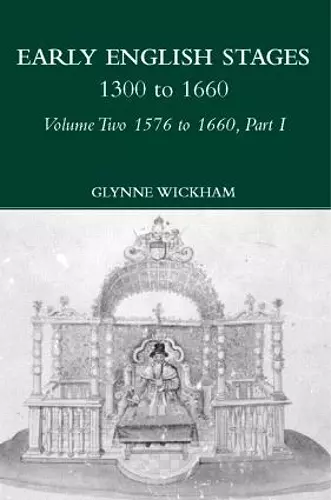 Part I - Early English Stages 1576-1600 cover