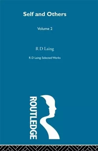 Self and Others: Selected Works of R D Laing Vol 2 cover