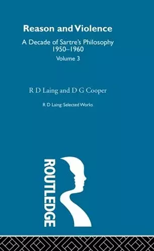 Reason and Violence: Selected Works R D Laing Vol 3 cover