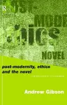 Postmodernity, Ethics and the Novel cover