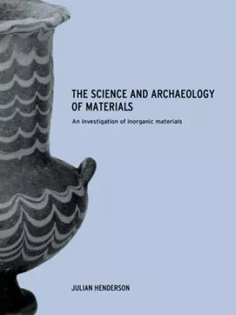 The Science and Archaeology of Materials cover