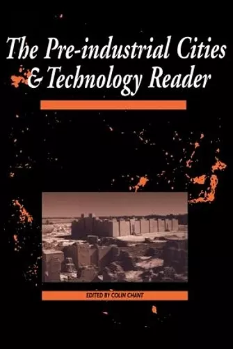 The Pre-Industrial Cities and Technology Reader cover