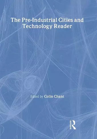 The Pre-Industrial Cities and Technology Reader cover