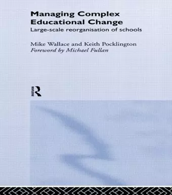 Managing Complex Educational Change cover