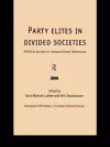 Party Elites in Divided Societies cover