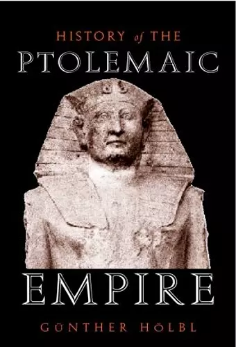 A History of the Ptolemaic Empire cover