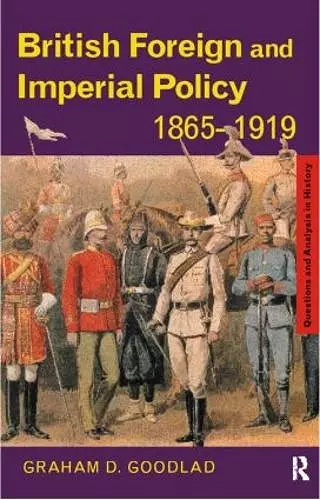 British Foreign and Imperial Policy 1865-1919 cover
