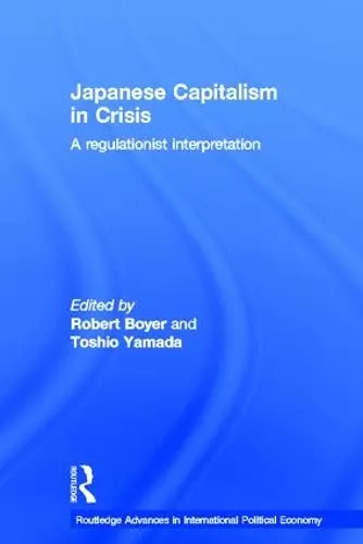 Japanese Capitalism in Crisis cover