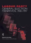 Volume Two. Labour Party General Election Manifestos 1900-1997 cover