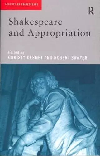 Shakespeare and Appropriation cover