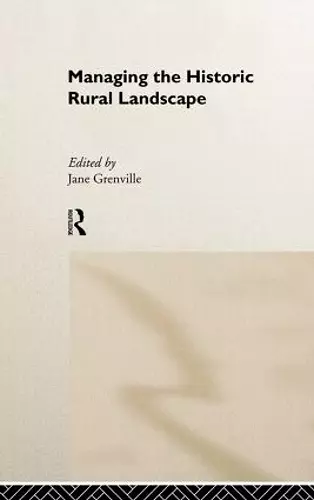 Managing the Historic Rural Landscape cover