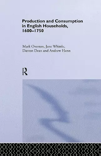 Production and Consumption in English Households 1600-1750 cover