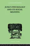 Jung's Psychology and its Social Meaning cover