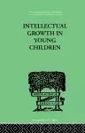 Intellectual Growth In Young Children cover