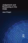 Judgement and Reasoning in the Child cover