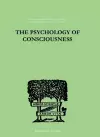 The Psychology Of Consciousness cover