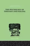 The Psychology Of Thought And Feeling cover