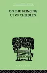 On The Bringing Up Of Children cover