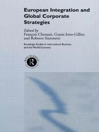 European Integration and Global Corporate Strategies cover