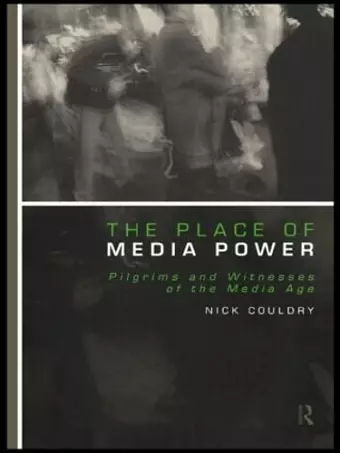 The Place of Media Power cover