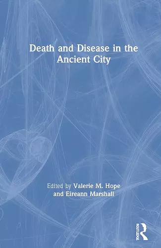 Death and Disease in the Ancient City cover