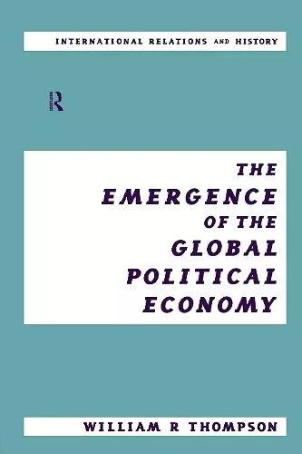 The Emergence of the Global Political Economy cover