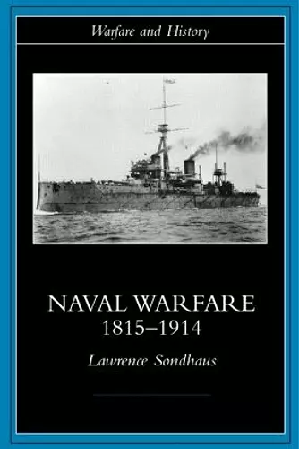 Naval Warfare, 1815-1914 cover