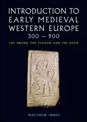 Introduction to Early Medieval Western Europe, 300–900 cover