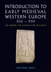 Introduction to Early Medieval Western Europe, 300–900 cover