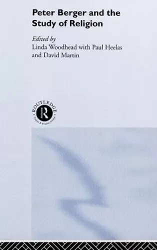 Peter Berger and the Study of Religion cover