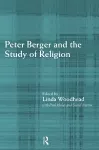 Peter Berger and the Study of Religion cover