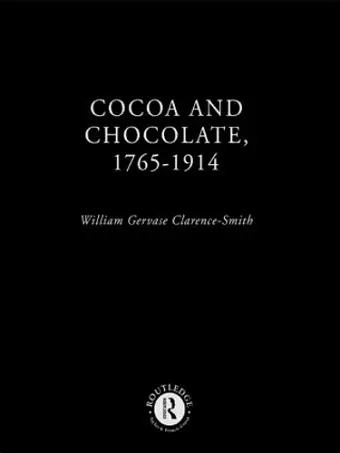 Cocoa and Chocolate, 1765-1914 cover