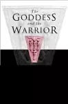 Goddess and the Warrior cover