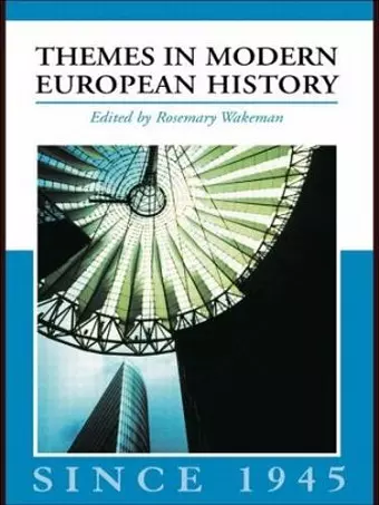 Themes in Modern European History since 1945 cover