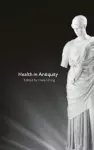 Health in Antiquity cover