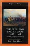 The Irish and British Wars, 1637-1654 cover