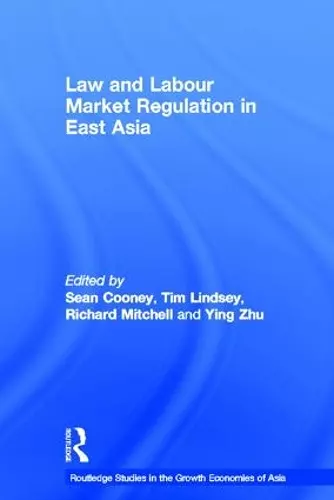 Law and Labour Market Regulation in East Asia cover