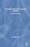Everyday Life and Cultural Theory cover