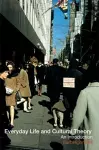 Everyday Life and Cultural Theory cover