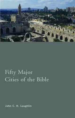 Fifty Major Cities of the Bible cover