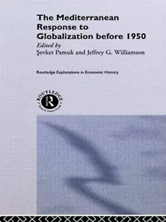 The Mediterranean Response to Globalization before 1950 cover