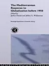 The Mediterranean Response to Globalization before 1950 cover