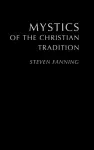 Mystics of the Christian Tradition cover