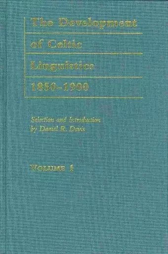 The Development of Celtic Linguistics, 1850-1900 cover